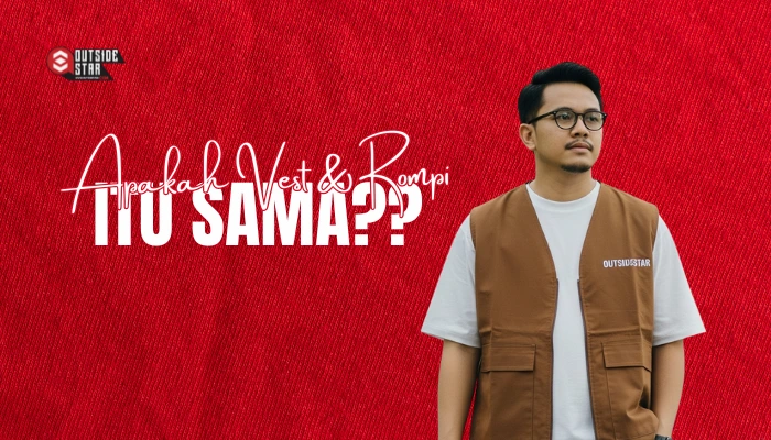 apakah vest dan rompi itu sama